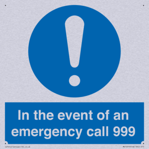 In the event of an emergency call 999